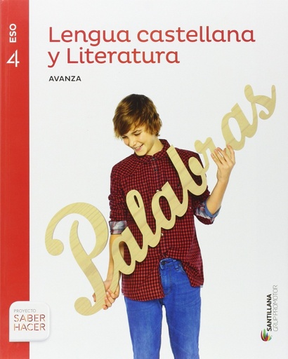 [9788491302650] LENGUA CASTELLANA Y LITERATURA SERIE AVANZA 4 ESO SABER HACER