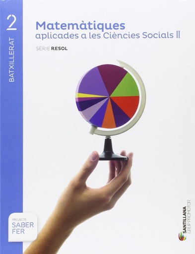 [9788491306962] MATEMATIQUES APLICADES A LES CIENCIES SOCIALS II SERIE RESOL 2 BTX SABER FER