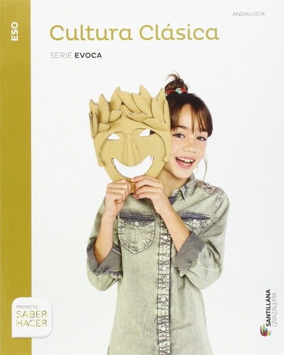 [9788491320456] CULTURA CLASICA SANTILLANA SERIE EVOCA PRIMER CICLO SABER HACER