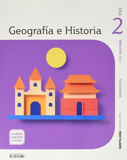 [9788491327141] GEOGRAFIA E HISTORIA SERIE DESCUBRE 2 ESO SABER HACER CONTIGO ANDALUCÍA