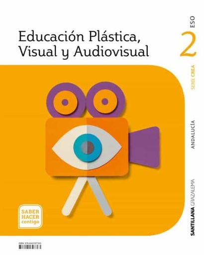 [9788491327363] EDUCACIÓN PLÁSTICA, VISUAL Y AUDIOVISUAL SERIE CREA 2 ESO SABER HACER CONTIGO