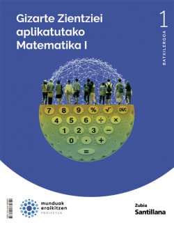 [9788491869849] GIZARTE ZIENTZIEI APLIKATUTAKO MATEMATIKA I 1 BTX MUNDUAK AERILITZEN