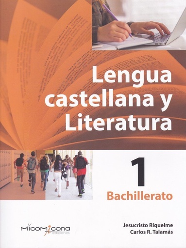 [9788494972812] Lengua Castellana y Literatura 1 bachillerato Micomicona