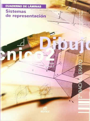 [9788497713597] Sistemas de representación. Cuaderno. Dibujo Técnico 2º BCH