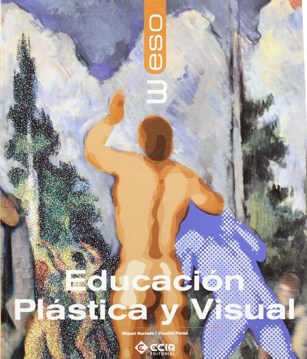 [9788498262193] Educación plástica y Visual 3º E.S.O./2007