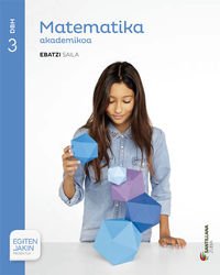 [9788498945799] MATEMATIKA AKADEMIKOA EBATZI SAILA 3 DBH EGITEN JAKIN