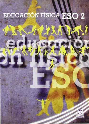 [9788499100418] Educación física ESO2. Libro de texto (Color) (Educación Física / Pedagogía / Juegos)