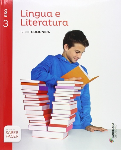 [9788499722894] LINGUA E LITERATURA SERIE COMUNICA 3 ESO SABER FACER