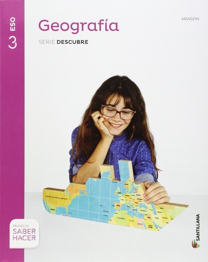 [9788468033495] GEOGRAFIA ARAGON SERIE DESCUBRE 3 ESO SABER HACER