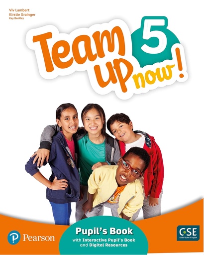 TEAM UP NOW! 5º PUPIL S BOOK & INTERACTIVE PUPIL S BOOK AND DIGITAL RESOURCES ACCESS CODE