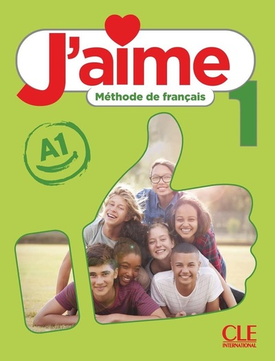 J'aime 1 niveau 1 Méthode de français: Livre élève