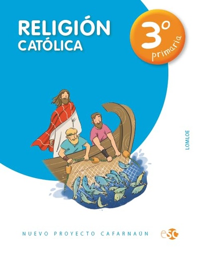 RELIGION CATOLICA 3ºEP CAFARNAUN 23 LOMLOE