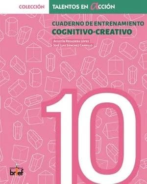 Cuaderno de entrenamiento cognitivo-creativo (4.º ESO) (Talentos en Acción)